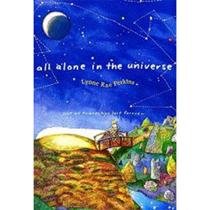 All Alone in the Universe-Lynne Rae Perkins