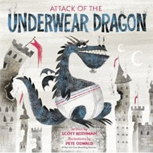 Attack of the Underwear Dragon-Scott Rothman