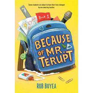 Because of Mr.Terupt-Rob Buyea