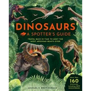 Dinosaurs: A Spotter's Guide-Michael K. Brett-Surman