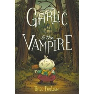 Garlic and the Vampire-Bree Paulsen