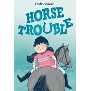 Horse Trouble-Kristin Varner