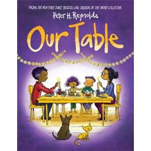 Our Table-Peter H. Reynolds