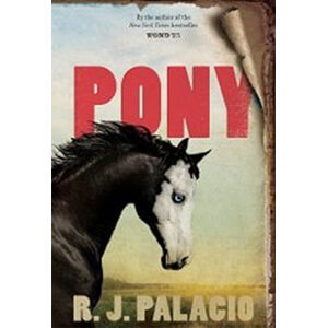 Pony-R. J. Palacio