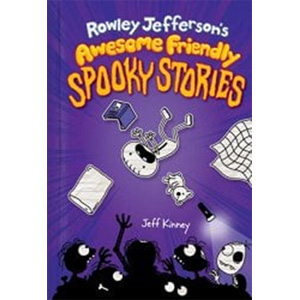 Rowley Jefferson's Awesome Friendly Spooky Stories-Jeff Kinney