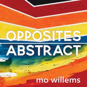 Opposites Abstract-mo willems