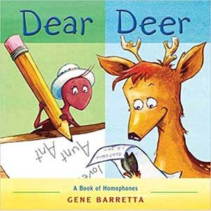 Dear Deer: A Book of Homophones - Gene Barretta (Haverford)