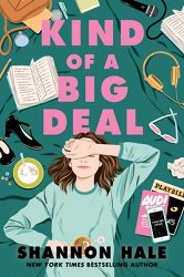 Kind of a Big Deal-Shannon Hale