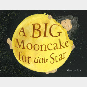 A Big Mooncake for Little Star-Grace Lin (Baldwin)