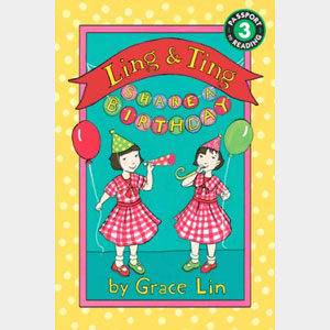Ling and Ting: Share a Birthday-Grace Lin (Baldwin)