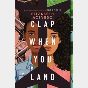 Clap When You Land-Elizabeth Acevedo