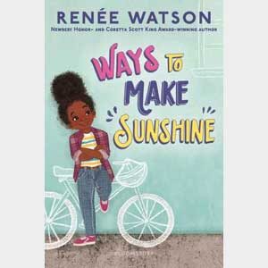 Ways to Make Sunshine-Renee Watson