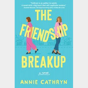 The Friendship Breakup-Annie Cathryn