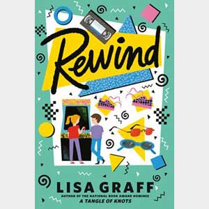 Rewind by Lisa Graff