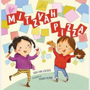 Mitzvah Pizza-Sarah Lynn Scheerger and Deborah Melmon