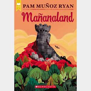 Mañanaland-Pam Muñoz Ryan