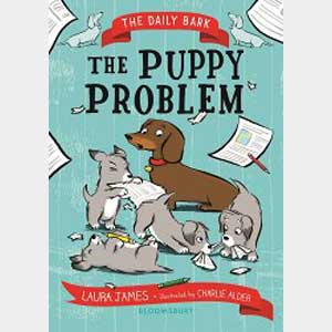 The Daily Bark: The Puppy Problem-Laura James