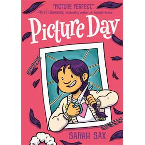 Picture Day: (A Graphic Novel) -Sarah Sax <br>Paperback (Wayne-SS, 4-5)