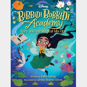 Disney Bibbidi Bobbidi Academy #1: Rory and the Magical MixUps-Kallie George, Lorena Alvarez Gomez <br>Paperback (Radnor-SS, K-1)