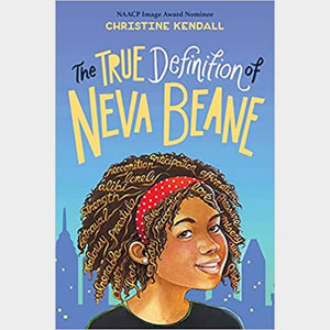 The True Definition of Neva Beane - Christine Kendall