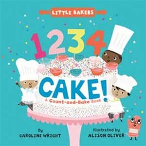 1234 Cake!: A Count-And-Bake Book-Caroline Wright