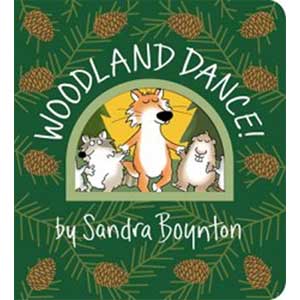 Woodland Dance!-Sandra Boynton