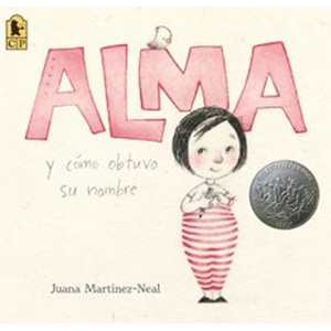 Alma Y Como Obtuvo Su Nombre-Juana Martinez-Neal