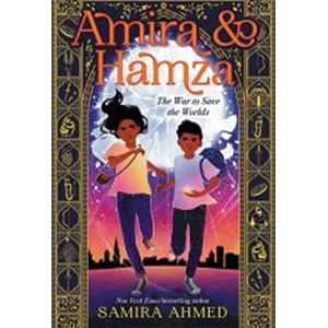 Amira & Hamza: The War to Save the Worlds-Samira Ahmed