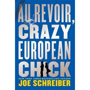 AuRevoir, Crazy Eurpoean Chick-Joe Schreiber