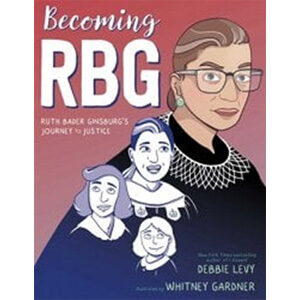 Becoming RBG graphic-Debbie Levy
