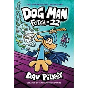 Dog Man Fetch 22-Dav Pilkey