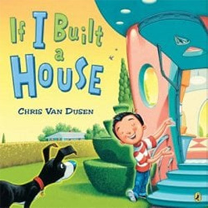 If I Built a House-Chris Van Dusen