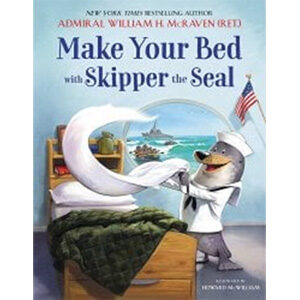 Make Your Bed with Skipper the Seal-William H. McRaven