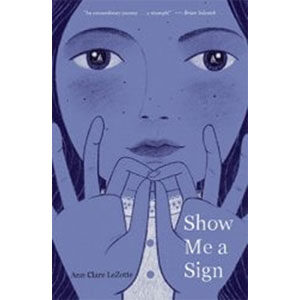 Show Me a Sign-Ann Clare Lezotte