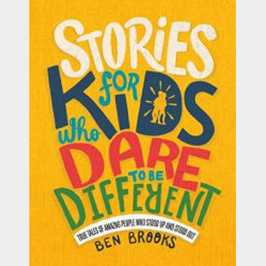 Stories for Kids Who Dare to be Different-Ben Brooks