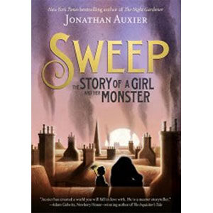 Sweep: The Story of a Girl and her-Jonathan Auxier