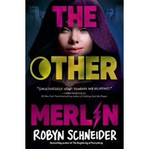 The Other Merlin-Robyn Schneider