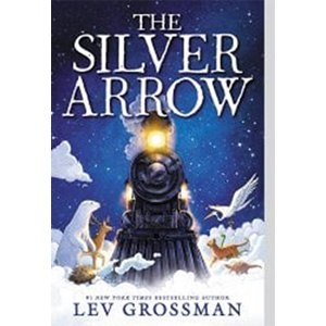 The Silver Arrow-Lev Grossman