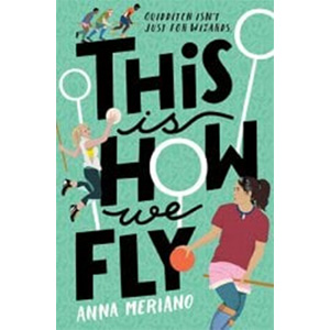 This Is How We Fly-Anna Meriano