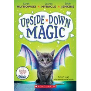 Upside Down Magic-Sarah Mylnowski