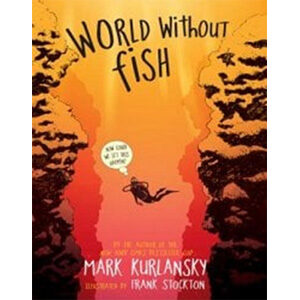 World without fish-Mark Kurlansky