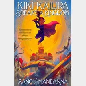 Kiki Kallira Breaks a Kingdom-Mandanna, S