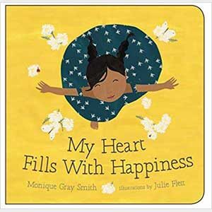 My Heart Fills With Happiness-monique gray smith
