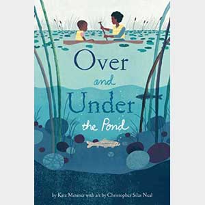 over and under: Up in the Garden and Down in the Dirt-kate messner
