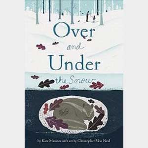 over and under the snow-kate messner