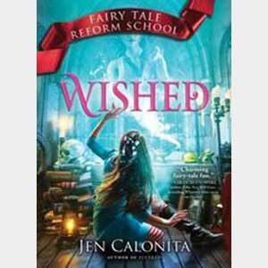 Wished (Fairy Tale Reform School #5)-Jen Calonita