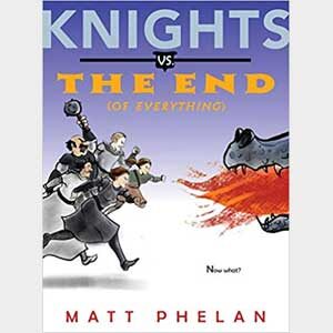 Knights vs The End-Matt Phelan-Autographed
