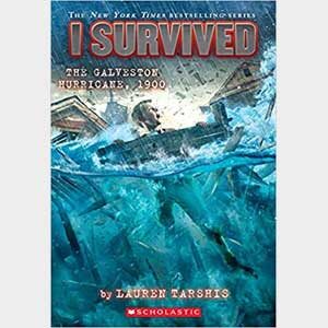 I Survived the Galveston Hurricane, 1900 (I Survived #21)-Lauren Tarshis