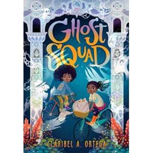 Ghost Squad-Claribel A. Ortega (Book Talk)