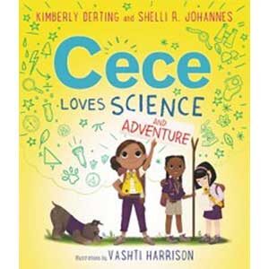 Cece Loves Science and Adventure-Kimberly Derting
